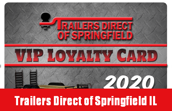 Trailers Direct of Springfield VIP Loyalty Program Trailers Direct of Springfield VIP Loyalty Program